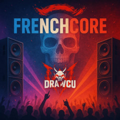 Drawcu - [FRENCHCORE SESSION] Vol 1