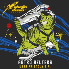 GDR: 019 - Astro Belters - User Friendly EP