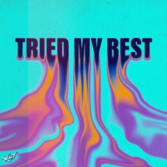 Tried My Best (prod. Voyce)