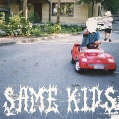 Same Kids