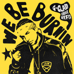 Sean Paul - We Be Burnin (G-Class Garage Refix) [FREE DL]