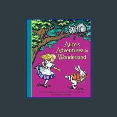 #^DOWNLOAD 📖 Alice's Adventures in Wonderland: A Pop-up Adaptation Unlimited