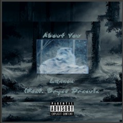About You (Prod By. Bryce Dracula)
