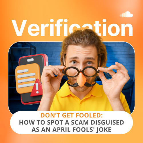 Don’t Get Fooled: How to Spot a Scam Disguised as an April Fools' Joke