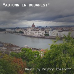 "Autumn In Budapest"