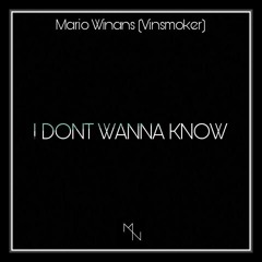 Mario Winans - I Don_t Wanna Know  (Vinsmoker Ft_ Mike Watson)