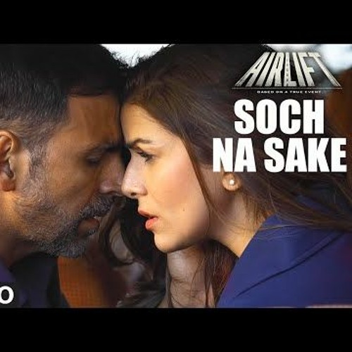 Stream Arijit Singh - Soch Na Sake Lyrics by Samz Vai | Listen online for  free on SoundCloud