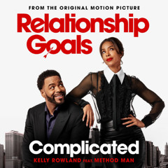 Complicated - From The Original Motion Picture "Relationship Goals"