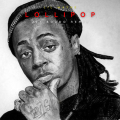 Lil Wayne - Lollipop (Jet Boado Remix)