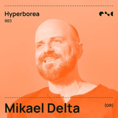 Hyperborea 003 - Mikael Delta
