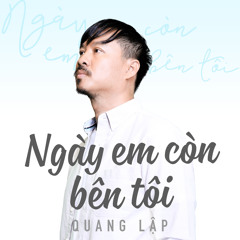 Ngày còn em bên tôi
