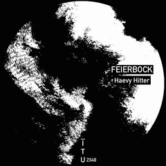 FeierBock - Heavy Hitter [ITU2349]