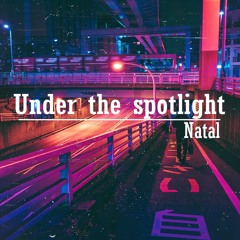Under The Spotlight  - Natal