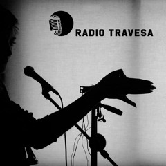 Radio Travesa 02/05/20