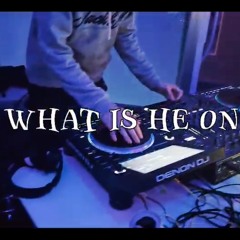 Zed - WHAT IS HE ON (Feat Jimbo)