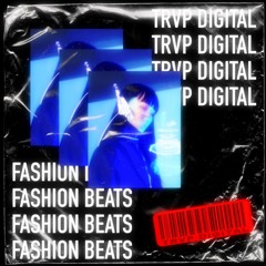 Fashion Beats. | Trvp Digital x Money Rich
