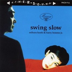 越美晴ｘ細野晴臣 | Western Boléro (from Swing Slow 1996)
