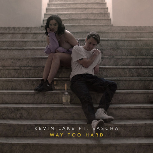 Way Too Hard (feat. SASCHA)