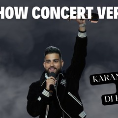 Aaja Soniya x IDK HOW - Karan Aujla concert version