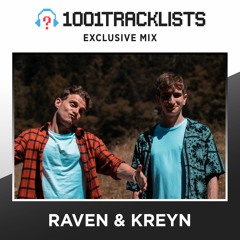 Raven & Kreyn - 1001Tracklists Exclusive Mix