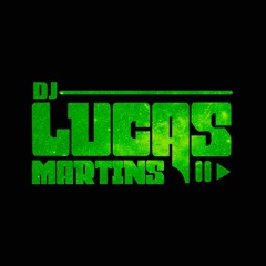 MTG - FASE FODA - PRAS NOVINHA DO MAL (DJ LUCAS MARTINS)
