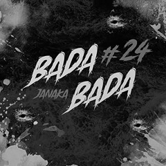 #24 JANAKA - Bada Bada