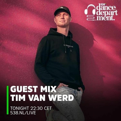 Tim van Werd - 538 Dance Department [04-09-2021]