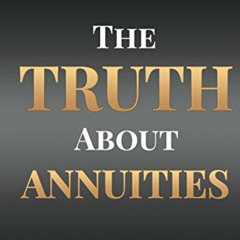 [Free] PDF ✉️ The Truth About Annuities: The Simple Survivors Guide by  Tony Hansmann