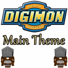 Digimon Main Theme Organ Cover