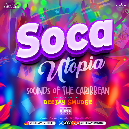 Soca Utopia (Sounds of the Caribbean) By Deejay Smudge