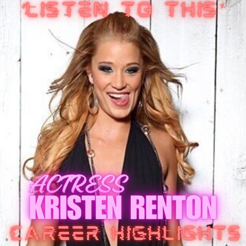 Listen To This ep266 - Sons of Anarchy Actress Kristen Renton career highlights (Nov 26 ’24)