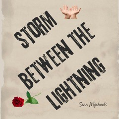 Storm Between The Lightning