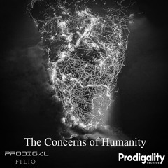 Prodigal Filio - The Concerns Of Humanity