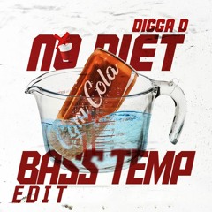 Digga D - No Diet (Bass Température Edit)