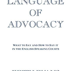 [Get] KINDLE 💚 Language Of Advocacy by  Keith Evans [KINDLE PDF EBOOK EPUB]