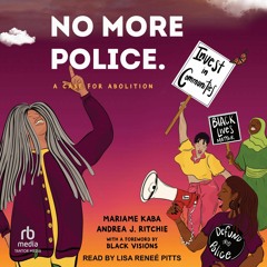 PDF✔read❤online No More Police: A Case for Abolition