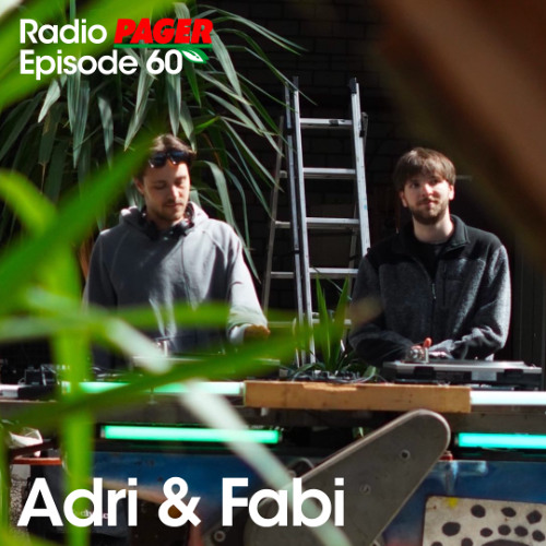 Radio Pager Episode 60 - Adri & Fabi