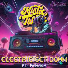 Mista Twista - Electric Get Down ft. Kakaow (Original Mix)
