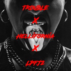 ISOKNOCK x GASAFFELSTEIN x A$AP ROCKY - TROUBLE x HELLIFORNIA x LPFJ2 (STIVE Mashup)
