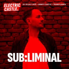 Sub:liminal | Full Set @ Electric Castle Festival 2025