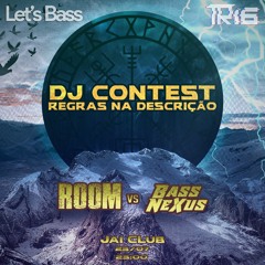Room Vs Bass Nexus Contest - (SpaceHandlez)