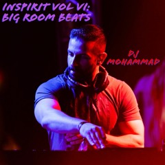 DJ Mohammad - Inspirit Vol: VI - Big Room Beats