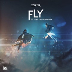 Fly (Ft. Courtney Drummey)