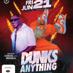 DUNKS ANYTHING PROMOTIONAL DJ MILLER9 & SELECTOR MATIC