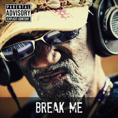 Break Me