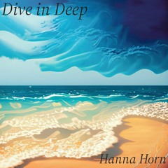 Dive in Deep