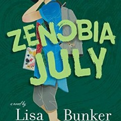 free EBOOK 🗃️ Zenobia July by  Lisa Bunker [EBOOK EPUB KINDLE PDF]