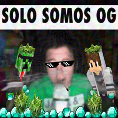 SOLO SOMOS OG ft Cnety (mix by kidj3l)