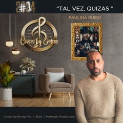 Tal Vez , Quizas - Cover by Erness 2024