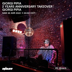 Giorgi Pipia 2 Years Anniversary Takeover : Giorgi Pipia - 30 Avril 2022